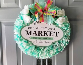 Fresh Flower Market Sign, French Country Wall Decor, Farmhouse Chic Decor, Fabric Door Wreath, Indoor Door Decor, Teal Wreath, Indoor Wreath