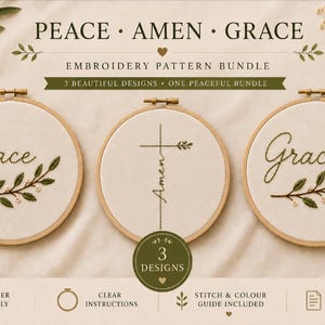 May include: An embroidery pattern bundle with three designs: "Peace," "Amen," and "Grace." Each design is in a wooden hoop with green embroidery and botanical details. The text "3 Designs" is also visible.