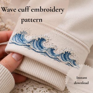 May include: A close-up of a beige cuff with blue wave embroidery and beaded accents. The text "Wave cuff embroidery pattern" is at the top. The words "Instant download" are at the bottom.