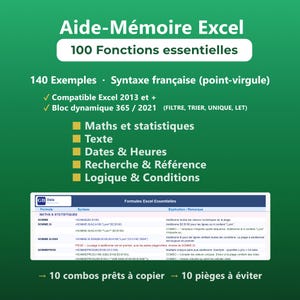 Peut inclure: Un guide informatif vert intitulé Aide-Mémoire Excel 100 Fonctions essentielles. Il présente 140 exemples, des détails de syntaxe et des catégories incluant maths, statistiques, texte, dates, heures, recherche, référence, logique et conditions.