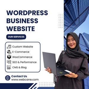 May include: A promotional image for website services. The image features the text "WORDPRESS BUSINESS WEBSITE" and "OUR SERVICES". The services listed include Custom Website, E-Commerce, WooCommerce, SEO & Performance, and CMS & Blog. A person is holding a laptop in front of a modern building.