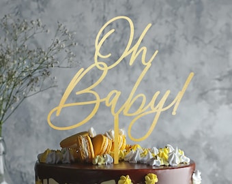 Oh Baby Cake Topper / Baby Shower Cake Topper / Gender Reveal Cake Topper / Newborn Cake Topper / Gold and Silver and Rose Gold