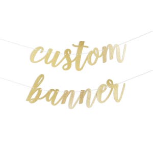 Custom Script Banner in Gold Glitter or Silver Glitter with Metallic Bakers Twine Letters 3 to 7.5 inches high image 1