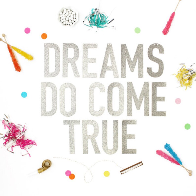 Dreams Do Come True Gold or Silver Glitter Banner With | Etsy