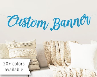 Custom Cursive Banner / Personalized Script Sign / Custom Name Banner / Custom Birthday / Custom Bridal Wedding Shower / gold silver glitter