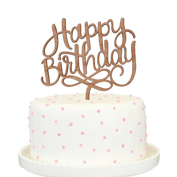 Happy Birthday Calligraphy Cherry Wood Cake Topper Etsy Happy Birthday Calligraphy Cherry Wood Cake Topper Etsy