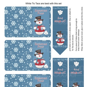 May include: Printable labels for Tic Tac containers featuring a snowman design with the text "Snowman Poop". The labels are on a blue background with white snowflakes. The labels are designed to wrap around the Tic Tac container.