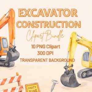 Puede incluir: Paquete de imágenes prediseñadas de acuarela con excavadoras naranjas y amarillas, barreras de construcción y un cono de tráfico. El texto dice "Excavator Construction Clipart Bundle" con detalles sobre el clipart PNG y DPI incluidos.