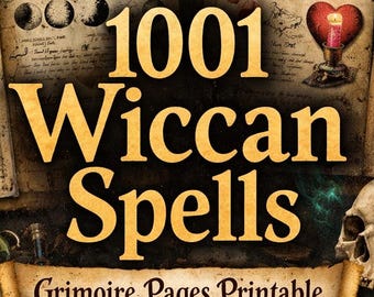 Grimoire Pages Printable, 1001 Wiccan Spells, Book of Shadows, Witchy Occult Download