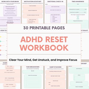 May include: A digital ADHD Reset Workbook with 30 printable pages. The cover features the title in large, coral-coloured letters, with the tagline "Clear Your Mind, Get Unstuck, and Improve Focus." The workbook includes sections for time awareness, task breakdown, and habit stacking.