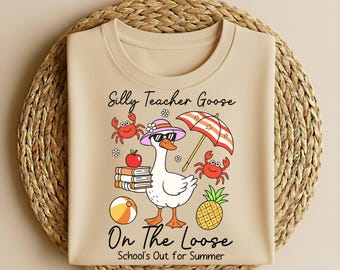 Camiseta "Silly Teacher Goose On The Loose", camiseta de verano para maestros, camiseta de agradecimiento para maestros, camiseta de graduación, regalo para maestros