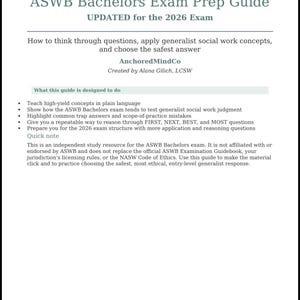 Peut inclure: Un document blanc intitulé ASWB Bachelors Exam Prep Guide, mis à jour pour l'examen 2026. Il comprend des sections sur les concepts de travail social, le raisonnement pour les questions FIRST, NEXT, BEST, MOST et un avertissement.