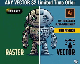 May include: An advertisement for vector design services, featuring a split image of a robot, one side pixelated, the other smooth. Text includes "ANY VECTOR $2 Limited Time Offer," "ORDER NOW," and details about fast turnaround and free revisions. The image promotes vector design services.