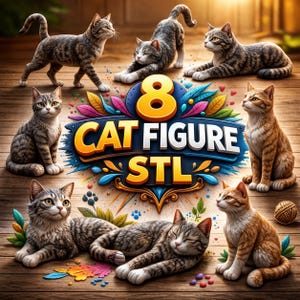 8 High Detail Cat Figures STL Bundle (Digital Download)