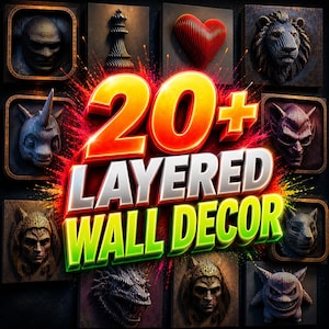 May include: A promotional image showcasing 20+ layered wall decor designs. The image features various relief sculptures of faces, animals, and abstract shapes, including a heart and chess piece. The text "20+ LAYERED WALL DECOR" is prominently displayed.