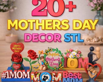 20+ Mother's Day Decor STL Bundle, 3D Printable Signs, Mom Gift (Digital Download)