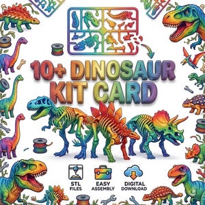 Puede incluir: Ilustración colorida de una tarjeta de kit de dinosaurios con el texto "10+ DINOSAUR KIT CARD". La imagen presenta varios esqueletos de dinosaurios y dinosaurios ensamblados en colores vibrantes, junto con iconos para archivos STL, fácil montaje y descarga digital.