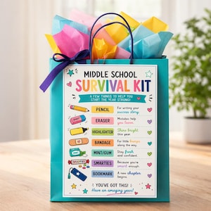 May include: A teal gift bag with a dark purple ribbon and colorful tissue paper. A white sign reads Middle School Survival Kit, listing items like a pencil, eraser, highlighter, bandage, mint, Smarties, and bookmark with encouraging text.