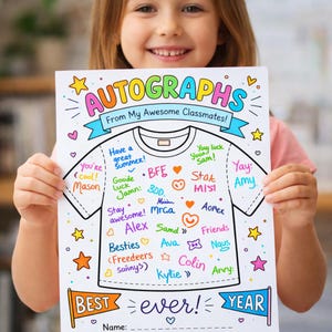 May include: A colorful autograph sheet with the word "AUTOGRAPHS" at the top. The design includes a t-shirt graphic with space for signatures and the phrases "Best Ever! Year" and "From My Awesome Classmates!"