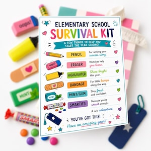 May include: A rectangular white card titled Elementary School Survival Kit with colorful text and icons. It lists items including a pencil, eraser, highlighter, bandage, mint, and Smarties, each paired with a motivational phrase and small heart icons.