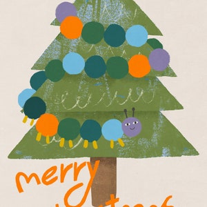 May include: A green Christmas tree with a purple, blue, and orange caterpillar wrapped around it. The caterpillar has a purple head with a smiling face and two black antennae. The text "merry Christmas" is written in orange below the tree.