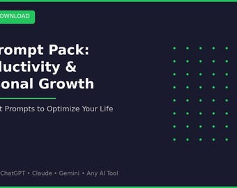 AI Prompts Productivity Personal Development 15 ChatGPT Prompts Deep Work Habits Goals Time Management Decision Making Energy System