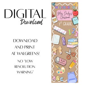 May include: A vertical classroom door sign featuring a tan background with a white scalloped border. The text reads "WELCOME TO Mrs. Dailey's Classroom 1ST GRADE". Illustrations include a smiling apple, glue, notebook, ruler, books, scissors, eraser, pencil, and backpack.