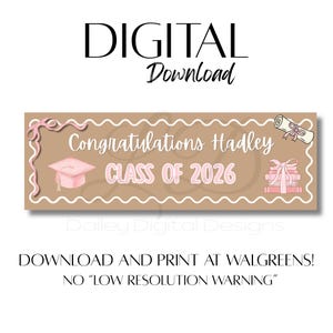 May include: A digital graduation banner with the text "Congratulations Hadley CLASS OF 2026". The banner is brown with pink and white accents, including a graduation cap, books, and a scroll. The words "DIGITAL Download" are at the top.