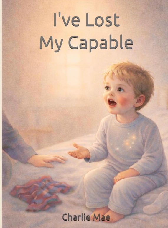 I’ve Lost My Capable (paperback)