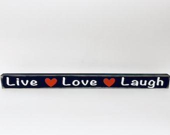 Wooden Sign Live Love Laugh