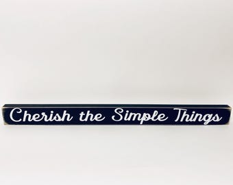 Wooden Sign Cherish the Simple Things