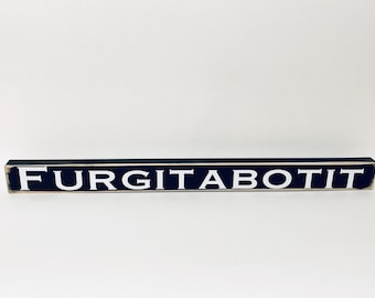 Wooden Sign Furgitabotit