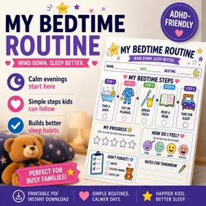 May include: A white bedtime routine chart featuring five illustrated steps including a bath, pajamas, brushing teeth, reading, and sleeping. The chart includes sections for name, date, bedtime, progress stars, mood icons, and a checklist for water and lights.