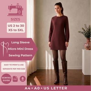 May include: A long sleeve micro mini dress in a solid dark burgundy color. The dress features a round neckline and a straight hemline. The text on the image includes: Long Sleeve Micro Mini Dress Sewing Pattern, Sizes US 2 to 30, XS to 5XL, Easy to Print & Use, Separate PDF Per Size, Sewing Guide, A4, A0, US Letter.