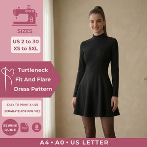 May include: A black long-sleeve turtleneck fit and flare dress pattern. The image includes text: SIZES US 2 to 30 XS to 5XL, Turtleneck Fit And Flare Dress Pattern, EASY TO PRINT & USE, SEPARATE PDF PER SIZE, SEWING GUIDE, A4, A0, US LETTER.