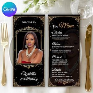 Peut inclure: Menu et carton de bienvenue d'anniversaire noirs et dorés. Le menu comprend des entrées, des plats principaux, des desserts et des boissons. La carte de bienvenue présente une photo d'une femme et le texte "Bienvenue à l'anniversaire d'Elizabeth 25 ans."