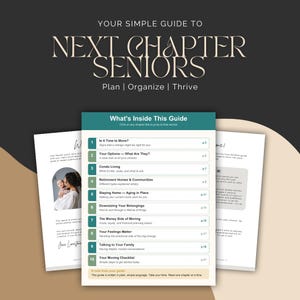 May include: A guide titled "Your Simple Guide to Next Chapter Seniors" with the subtitle "Plan | Organize | Thrive." The guide's table of contents includes topics like "Is It Time to Move?" and "Your Options - What Are They?"