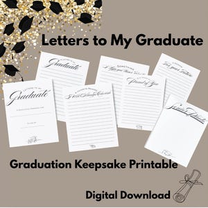 May include: A collection of white printable graduation keepsake pages with lined writing space. The pages are titled "Letters to My Graduate," "A Favorite Memory I Will Always Cherish," and "Senior Photo." The words "Graduation Keepsake Printable" and "Digital Download" are also visible.
