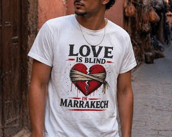 Love Is Blind T-Shirt Marrakech Streetwear Graphic style Tee| Broken Heart Shirt Valentine Gift and | Unisex Black Shirt