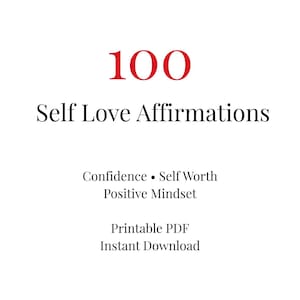 Op de afbeelding: Witte achtergrond met rode tekst die luidt "100 Zelfliefde Bevestigingen". Extra tekst bevat "Zelfvertrouwen, Eigenwaarde, Positieve Mindset, Printbaar PDF, Direct Downloaden."