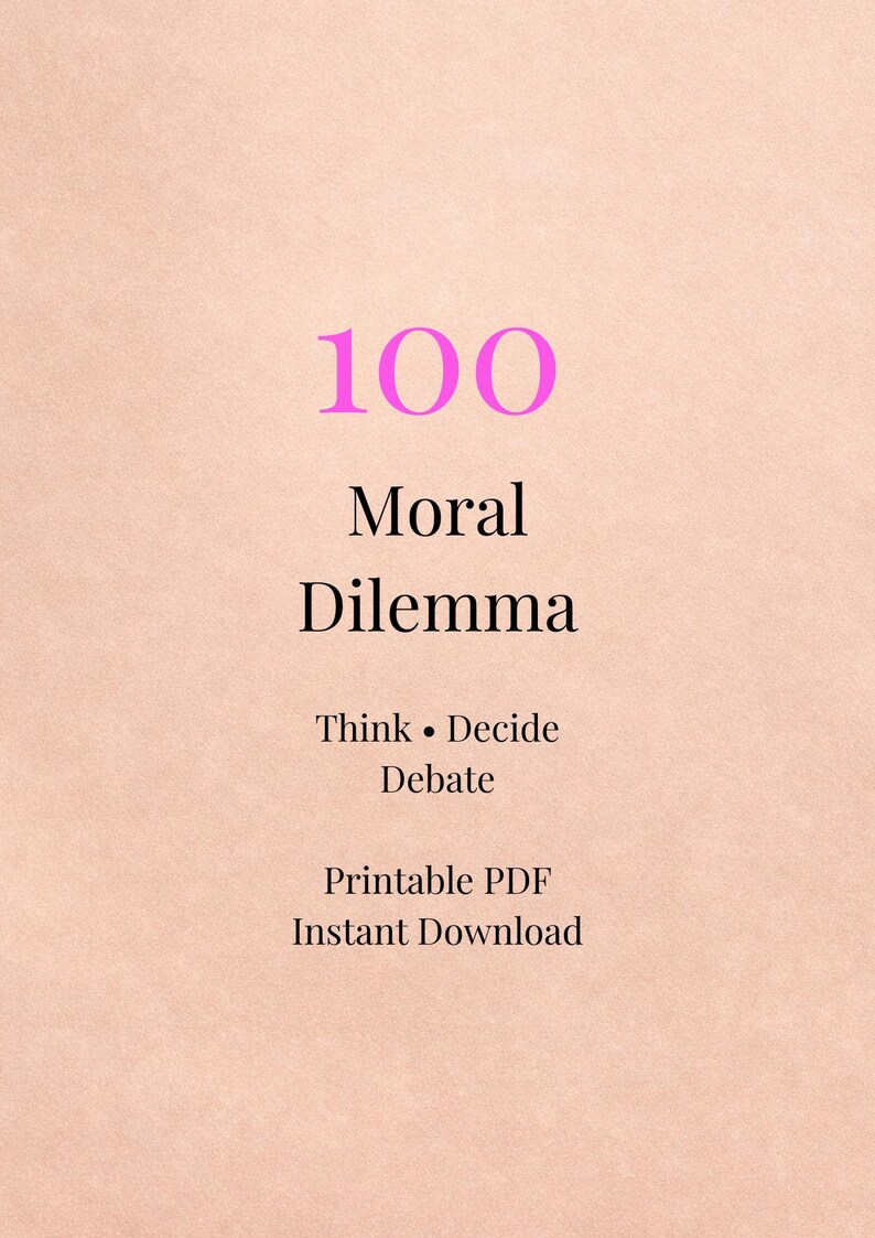 Moral Dilemma Questions 100 Questions Printable PDF Deep Thinking ...