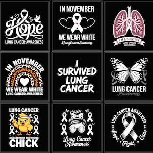 May include: Nine black square designs with white text and graphics related to lung cancer awareness. Designs include ribbons, lungs, butterflies, and the phrases "Hope", "I'm a Survivor", and "I Survived Lung Cancer".