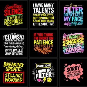 Peut inclure: Neuf images carrées avec des citations humoristiques dans différentes polices et couleurs sur fond noir. Les citations incluent "Sometimes Silence is my best response" et "I have many talents".