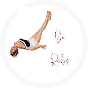 May include: A circular graphic featuring a vintage-style illustration of a person in a black and white swimsuit lying on their back with legs raised. The text "Go Rebs" is written in a dark red cursive script to the right of the illustration.