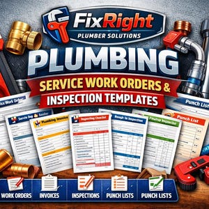 May include: A promotional image for plumbing services, featuring a variety of tools and templates. The image includes a red pipe wrench, brass fittings, and service work order forms. The text reads "Fix Right Plumber Solutions" and "Plumbing Service Work Orders & Inspection Templates."