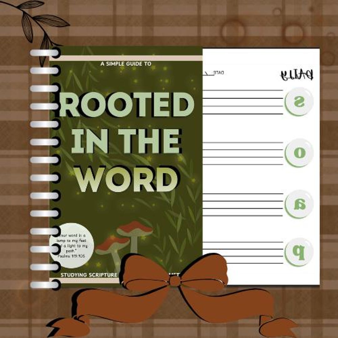 Rooted in the Word | A Simple Guide to Studying Scripture Using the S.O ...