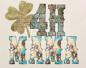 4H Mama PNG | Farm Mom Design | Cowhide Leopard Turquoise Mama | Livestock Show Mom Shirt Design | County Fair Mom | Digital Download PNG