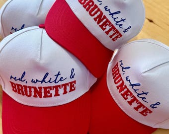 Red White & Brunette Trucker Hat | Patriotic Women’s Hat | Funny Summer Cap | Fourth of July Outfit | Americana Baseball Hat | Cute Country
