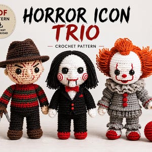 May include: Three amigurumi dolls representing horror characters. The left doll wears a brown hat and striped sweater with a clawed hand. The center doll has black hair, a white face, and a black suit. The right doll has orange hair and a gray outfit.