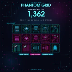 May include: A digital graphic with the text "PHANTOM GRID" and "STREAM DECK ICON PACK 1,362". The image features a grid of icons in dual neon colorways, with the words "INSTANT DOWNLOAD", "STREAM DECK READY", and "DRAG & DROP INSTALL".